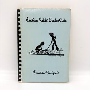 Indian Hills Garden Club Annapolis Maryland Recipes Vintage 1976 70s Cookbook